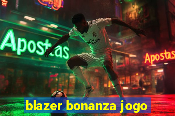 blazer bonanza jogo